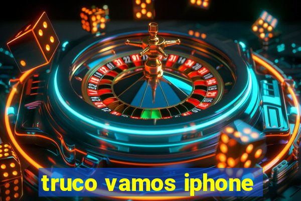 truco vamos iphone